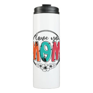 Termo Madre Regalo Te Amo Madre