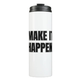 Termo Make It Happen Thermal Tumbler