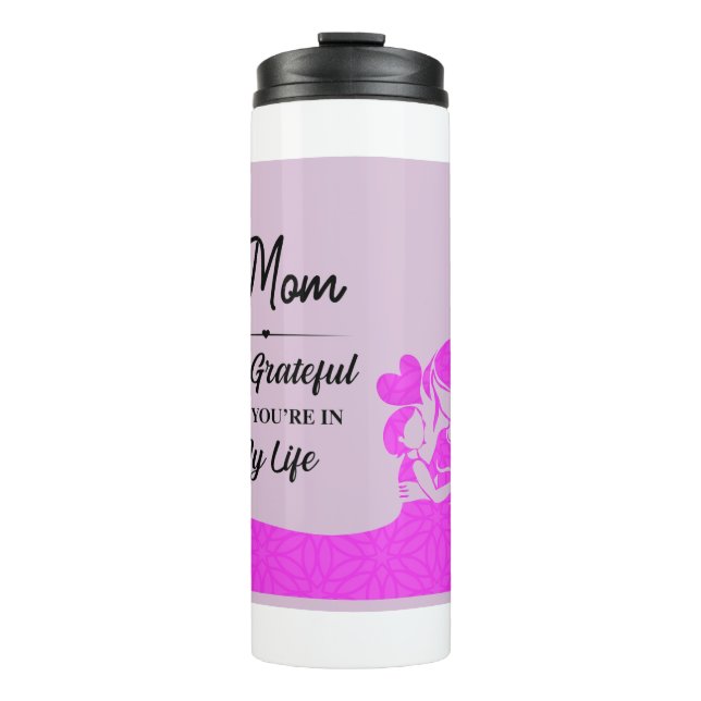 Termo Mamá, agradecido de que estés en mi vida (Anverso)