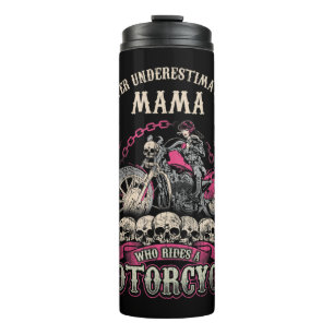 Termo Mama Biker Chick Lady Never Underestimate Motorcyc