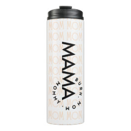 Termo Mamá moderna mamá Bruh Thermal Tumbler