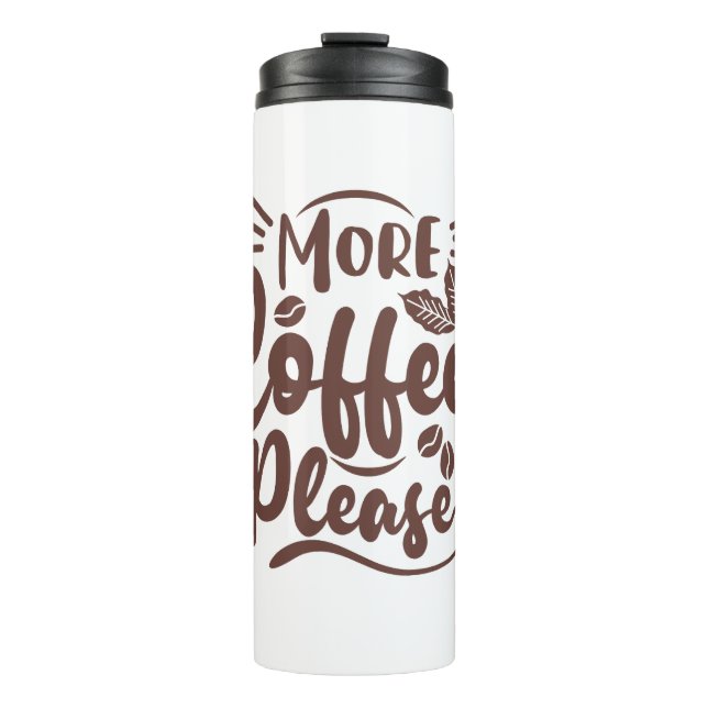 Termo Más café, por favor - Funny Coffee Lover (Anverso)