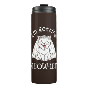 Termo ¡Me estoy casando con un gato!