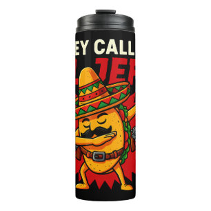 Termo Me Llaman El Jefe Taco Funny Cinco De Mayo
