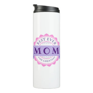 Termo Mejor MAMÁ de todos los tiempos, el mejor día de l