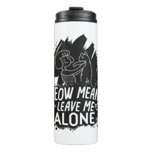 Termo Meow Significa Dejarme En Paz Cita Graciosa De Gat