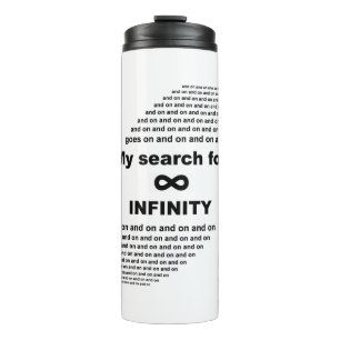 Termo Mi búsqueda de la infinitud continúa y continúa