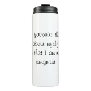Termo Mi cosa favorita no embarazada - Travel Tumbler
