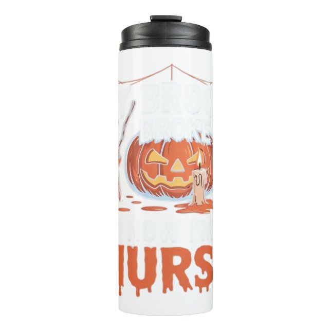 Termo Mi cuarto se rompió así que ahora soy una enfermer (Anverso)