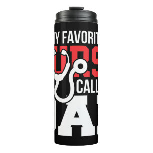 Termo Mi enfermera favorita me llama papá, padre y Nu de