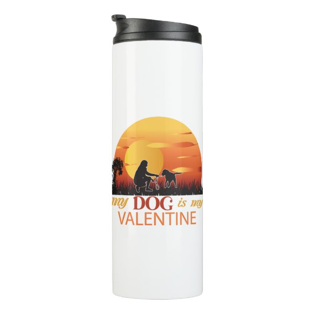 Termo Mi Perro Es Mi Valentín (Rotado hacia la derecha)