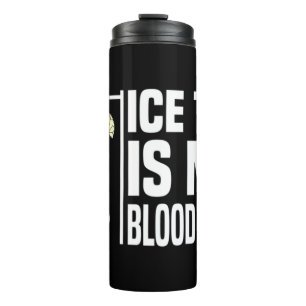 Termo Mi Tipo De Sangre Es Té De Hielo I Té De Té Enferm