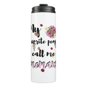 Termo Mis personas favoritas me llaman regalos de Memaw