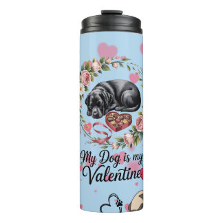 Termo My Dog Is My Valentine Floral Puppy Lover Design