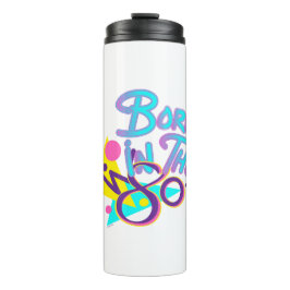 Termo Nacido en los 80's Guay Age Art