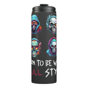Termo Nacidos para ser Salvajes, al Estilo Calavera