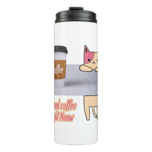 Termo Necesito café justo Meow Los mejores regalos de g