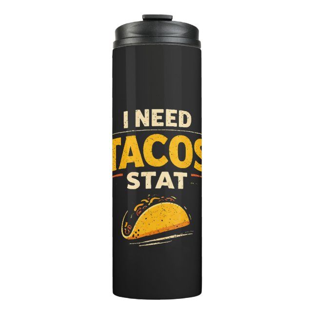 Termo Necesito Tacos Ya (Anverso)