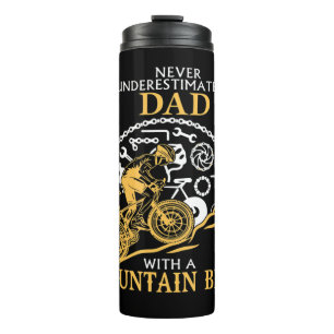 Termo Never Underestimate A DAD With A Mountain Bike _ D
