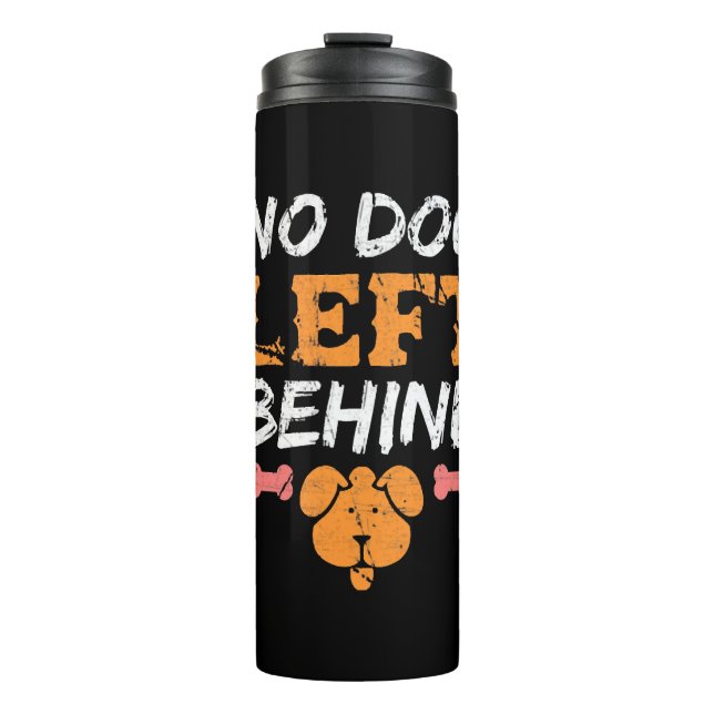 Termo Ningún perro dejado atrás a los perros rescatados  (Anverso)