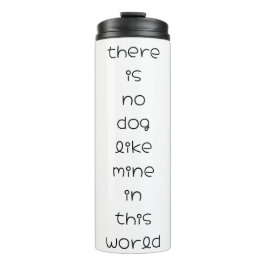 Termo no hay perro como el mío en este mundo