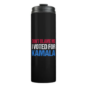 Termo No me culpes, he votado por Kamala.