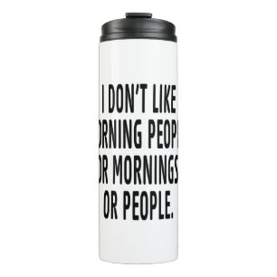 Termo No me gusta la mañana