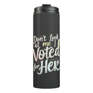 Termo No me mires, voté por su Kamala Harris