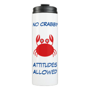 Termo No se permiten Actitudes De Crabby Tumbler Termal