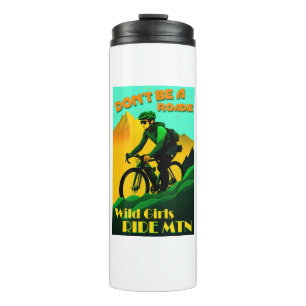 Termo No seas Chicas roadie en bicicleta de montaña