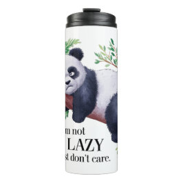 TERMO NO SOY LAZOSO. SÓLO NO ME IMPORTA EL OSO DE PANDA 