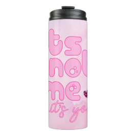 Termo No soy yo, eres tú