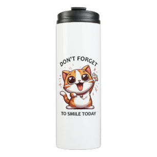 Termo No te olvides de sonreír hoy divertido Gato Feliz