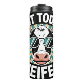 Termo Not today Heifer