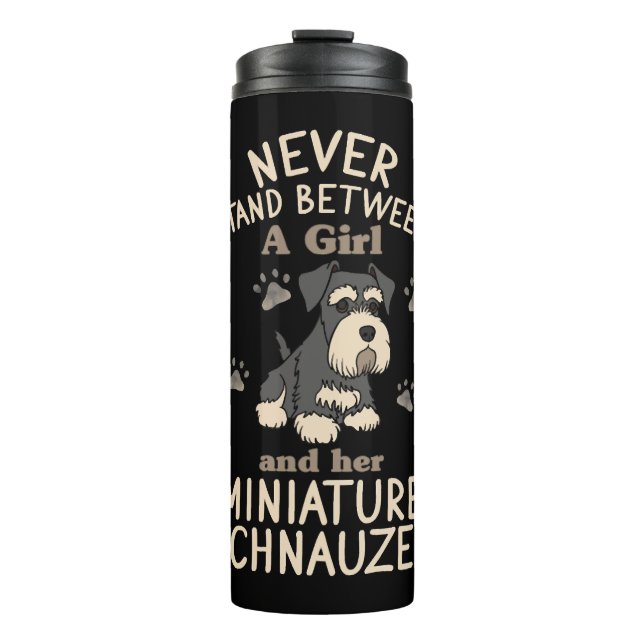 Termo Nunca Estar Entre Un Chica Y Su Mini Schnauzer (Anverso)