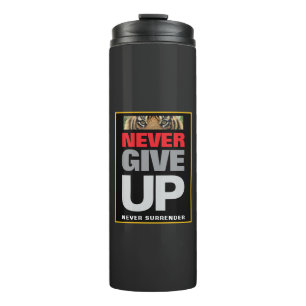 Termo Nunca rendirse nunca a una cita motivadora