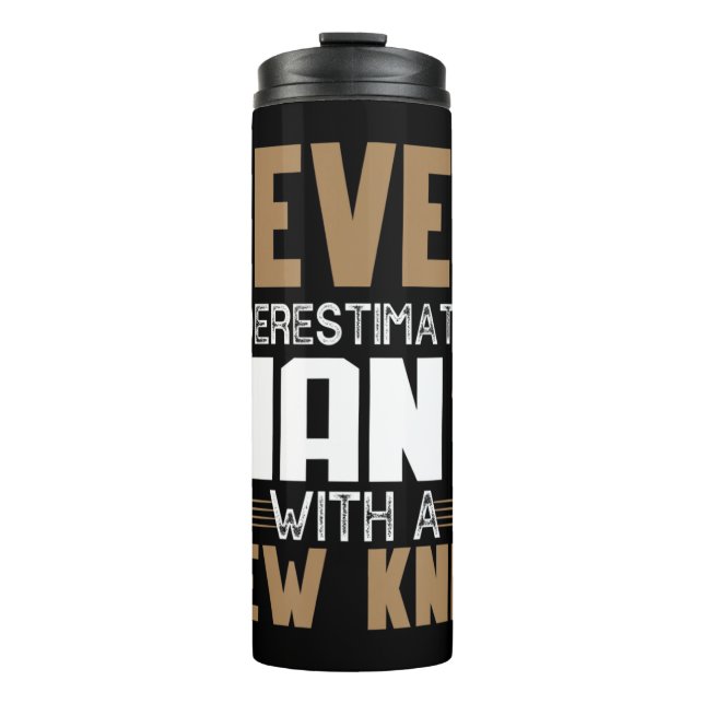 Termo Nunca Subestimes A Un Hombre Con Sustitución De Ro (Anverso)