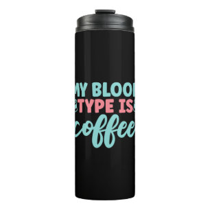 Termo Nurse Gift   Mi Tipo De Sangre Es Café