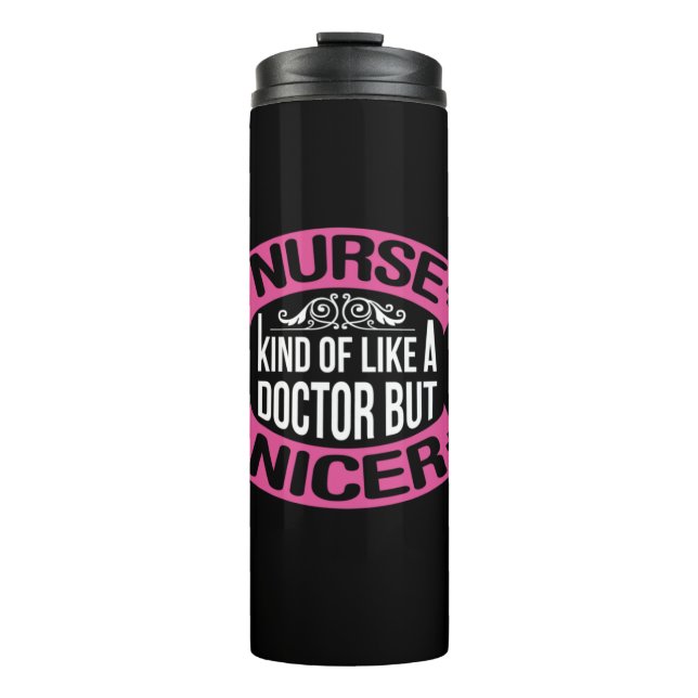 Termo Nurse Gift | Nurse Kind Of Like A Doctor (Anverso)