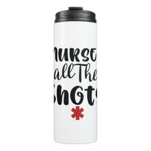 Termo Nurse Gift Nurses Call The Shots