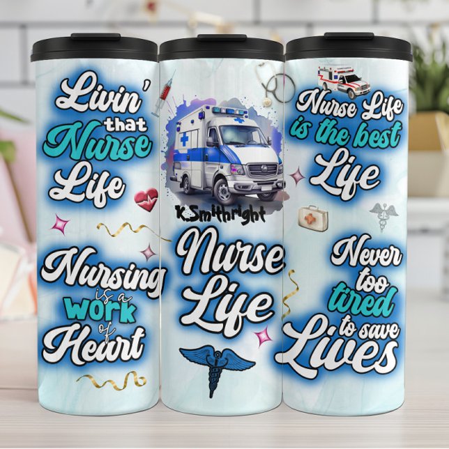 Termo Nurse Life Inspirational Medical Collage (Subido por el creador)