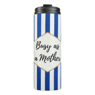 Termo Ocupada como una Madre Rayada Azul