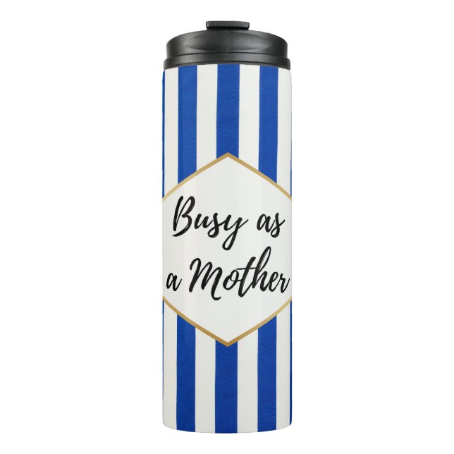Termo Ocupada como una Madre Rayada Azul (Anverso)