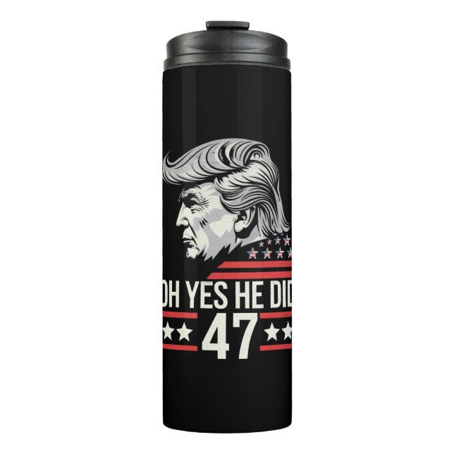 Termo Oh Sí, Lo Hizo 47 Trump 2024 (Anverso)