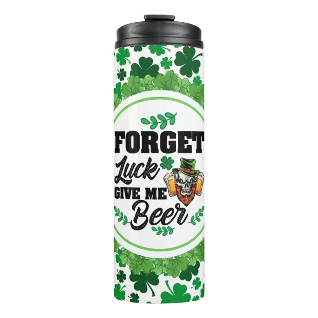 Termo Olvídate de la suerte, tráeme la cerveza (Anverso)