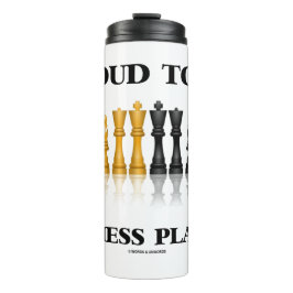 Termo Orgulloso De Ser Un Jugador De Ajedrez Reflexivo