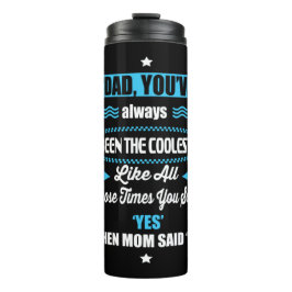 Termo Papi Regalo, Siempre Has Sido El Más Coolado