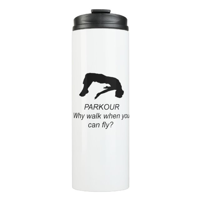 Termo ¿Parkour-Why Walk When You Can Fly? (Anverso)