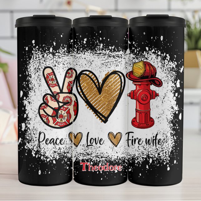 Termo Peace Love Fire Wife Hydrant (Subido por el creador)