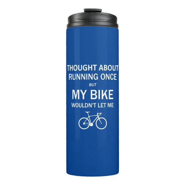 Termo Pensé en correr pero mi bicicleta no me dejaría (Anverso)